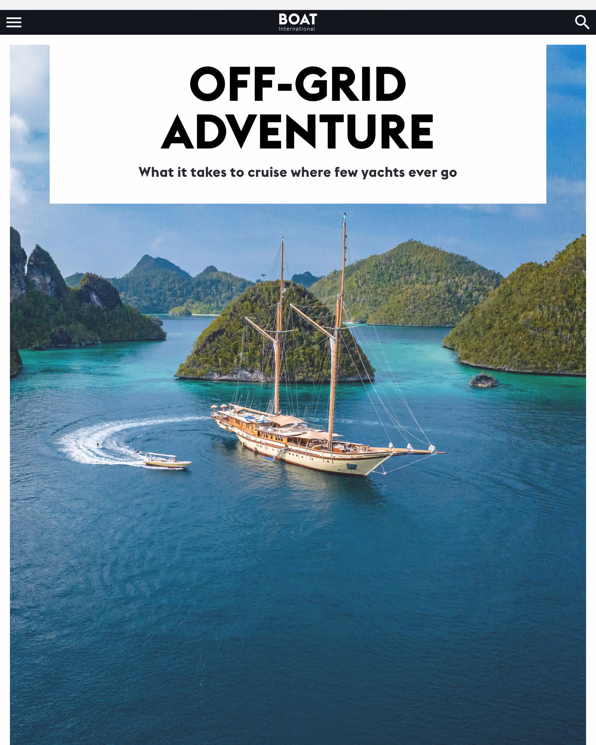 BOAT International: Off the map: What it takes to cruise where few yachts ever go